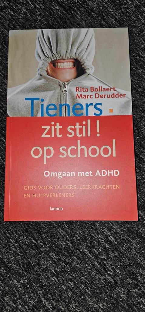 Tieners zit stil op school - Omgaan met ADHD 9789020957242, Ophalen of Verzenden, Zo goed als nieuw, Overige onderwerpen, Rita Bollaert, Marc Derudder