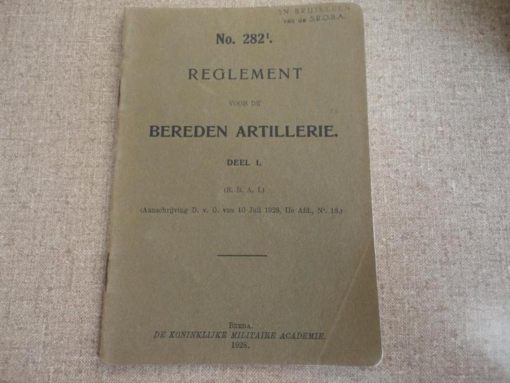 No 282 I regelement voor de bereden artillerie uit 1928, Verzamelen, Militaria | Algemeen, Landmacht, Boek of Tijdschrift, Nederland