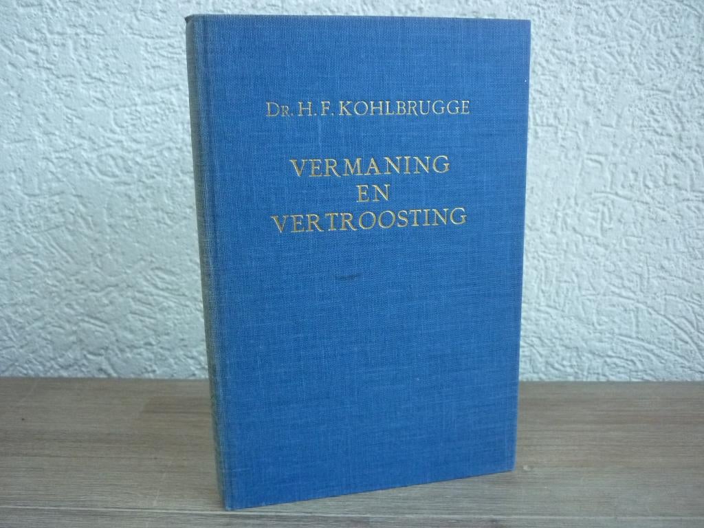 Dr. Kohlbrugge - Vermaning en vertroosting, Boeken, Ophalen of Verzenden, Gelezen, Christendom | Protestants