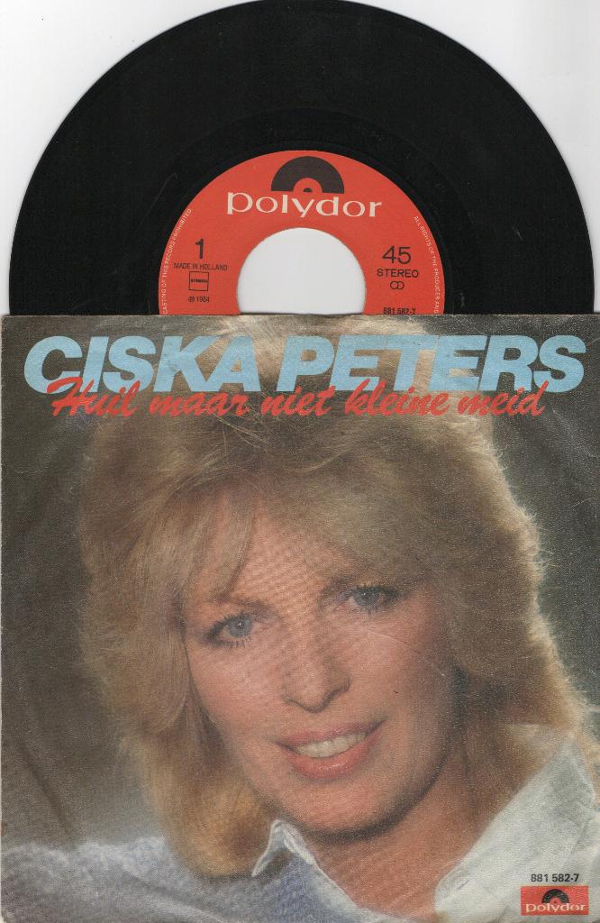 Ciska Peters – Huil Maar Niet Kleine Meid, Cd's en Dvd's, Vinyl | Nederlandstalig, Ophalen of Verzenden, Gebruikt, Overige formaten