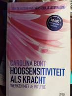 Carolina Bont - Hoogsensitiviteit als kracht, Achtergrond en Informatie, Carolina Bont, Ophalen of Verzenden, Zo goed als nieuw