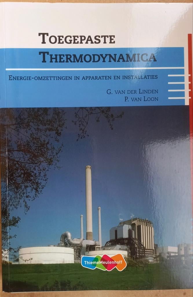 G. van der Linden - Toegepaste thermodynamica, Boeken, Overige vakken, G. van der Linden; P. van Loon, Ophalen of Verzenden, Zo goed als nieuw