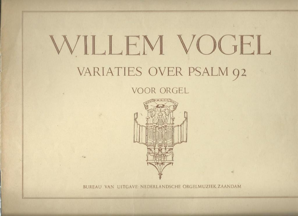 Willem Vogel Variaties over Psalm 92, Orgel, Gebruikt, Ophalen of Verzenden, Religie en Gospel