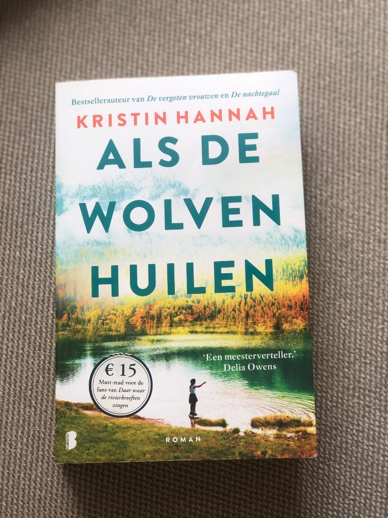 Als de wolven huilen van Kristin Hannah, Ophalen of Verzenden, Zo goed als nieuw, Kristin Hannah, Nederland