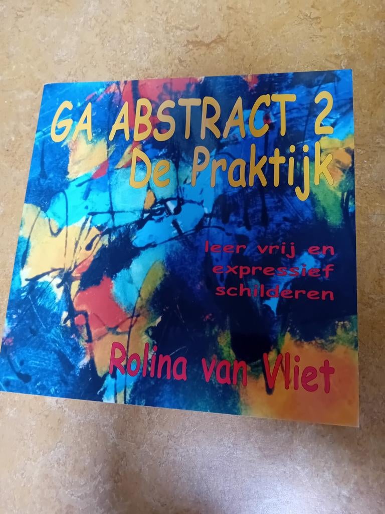 GA ABSTRACT 2 De Praktijk, Boeken, Ophalen of Verzenden, Gelezen, Overige onderwerpen, Rolina van Vliet
