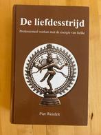 De liefdesstrijd piet weisfelt coachingsboek, Ophalen of Verzenden, Zo goed als nieuw, Piet Weisfelt