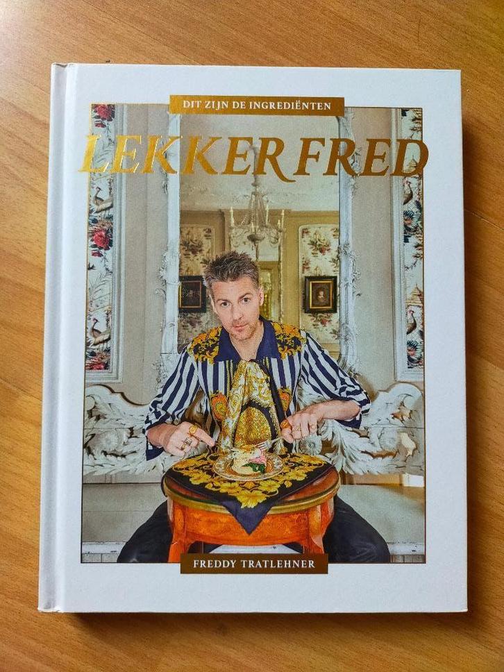 Freddy Tratlehner - Lekker Fred... dit zijn de ingrediënten, Boeken, Kookboeken, Zo goed als nieuw, Europa, Ophalen of Verzenden