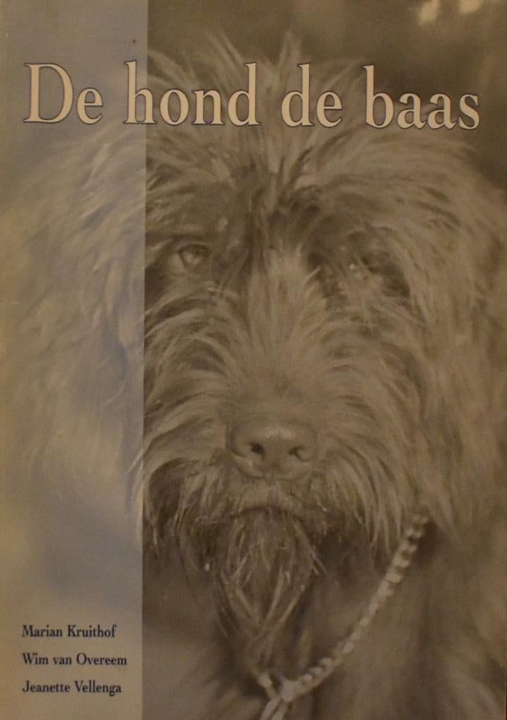 Marion Kruithof e.a.: De hond de baas, Ophalen of Verzenden, Zo goed als nieuw, Honden
