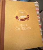 Naar de tropen, reisverhalen, Boeken, Ophalen of Verzenden, Gelezen, W.G.N. de Keizer, Europa