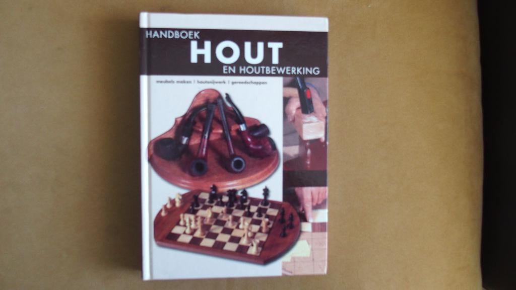 Handboek Hout en houtbewerking - meubels maken,  houtsnij, Ophalen of Verzenden, Zo goed als nieuw, Houtbewerking