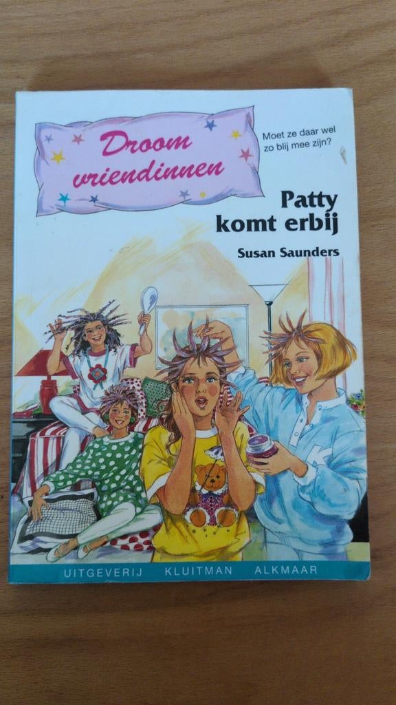 Droomvriendinnen: Patty komt erbij - Susan Saunders, Ophalen of Verzenden, Gelezen, Susan Saunders, Fictie algemeen