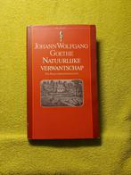Natuurlijke Verwantschap - Johann Wolfgang Goethe., Boeken, Literatuur, Ophalen of Verzenden
