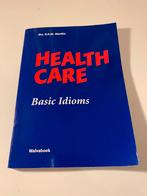 Health Care Basic Idioms, Boeken, Studieboeken en Cursussen, Ophalen of Verzenden, Zo goed als nieuw, R.k.m. Marttin, MBO