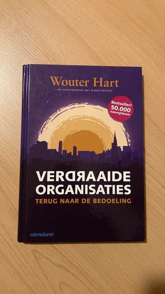 Wouter Hart - Verdraaide organisaties, Boeken, Wetenschap, Zo goed als nieuw, Sociale wetenschap, Ophalen
