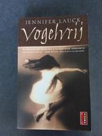 Jennifer Lauck - vogelvrij, Boeken, Ophalen of Verzenden, Zo goed als nieuw, Nederland