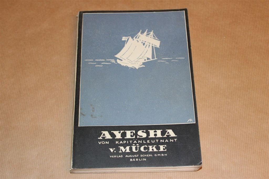 Ayesha - Hellmuth v. Mücke - Eerste Wereldoorlog, Ophalen of Verzenden, Tweede Wereldoorlog, Gelezen, Overige onderwerpen