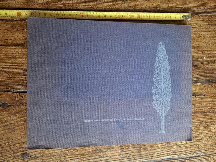 Gedenkboek CHR. LYCEUM POPULIERENSTRAAT (den Haag) 1962, Boeken, Geschiedenis | Stad en Regio, Gelezen, 20e eeuw of later, Ophalen of Verzenden