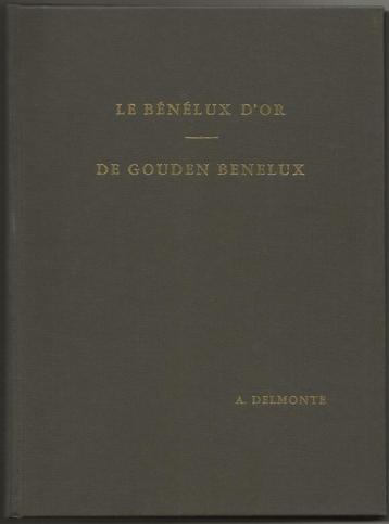 A. Delmonte - De Gouden Benelux beschikbaar voor biedingen