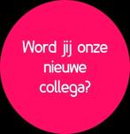 collega's gezocht, 33 - 40 uur, Starter