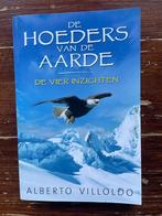 Alberto Villoldo De hoeders van de aarde De viier inzichten, Achtergrond en Informatie, Spiritualiteit algemeen, Nieuw, Ophalen of Verzenden