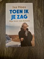 Toen Ik Je Zag - Isa Hoes, Boeken, Ophalen of Verzenden, Zo goed als nieuw, Isa Hoes, Overige