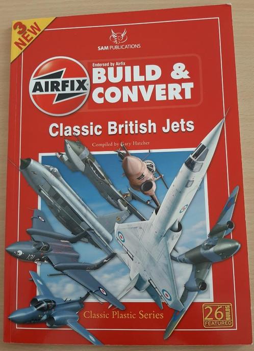 Boek Airfix Build & Convert Classic British Jets, Hobby en Vrije tijd, Modelbouw | Vliegtuigen en Helikopters, Zo goed als nieuw