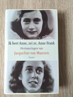 J. van Maarsen - Ik heet Anne, zei ze, Anne Frank (hardcover, Gelezen, J. van Maarsen, Ophalen of Verzenden