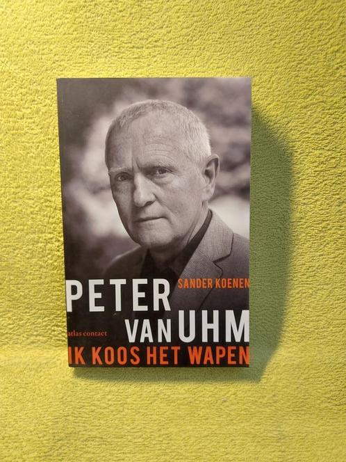 Ik koos het wapen - Peter van Uhm. Met handtekening., Boeken, Oorlog en Militair, Zo goed als nieuw, Ophalen of Verzenden