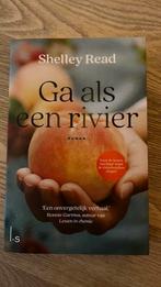 Ga als een rivier, Boeken, Romans, Ophalen of Verzenden, Gelezen, Shelley Read