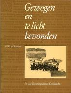 P.W. de Zeeuw - Gewogen en te licht bevonden - 75 jaar, Ophalen of Verzenden, Gelezen