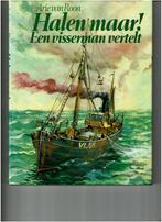 Halen maar! een visserman vertelt, Boeken, Ophalen of Verzenden, Zo goed als nieuw