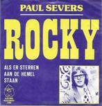 paul severs - rocky, Cd's en Dvd's, Vinyl | Nederlandstalig, Verzenden, Zo goed als nieuw, 12 inch, Levenslied of Smartlap