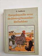 Aalbers - Encyclopedie hoender dwerghoenderliefh., Ophalen of Verzenden, Zo goed als nieuw, Pluimvee, Aalbers