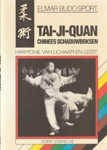 Tai-Ji-Quan - Foen Tjoeng Lie, Ophalen of Verzenden, Zo goed als nieuw, Overige sporten