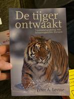 De Tijger Ontwaakt - Traumabehandeling, Ophalen of Verzenden, Zo goed als nieuw, Klinische psychologie