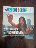 Barefoot Doctor - Handboek voor Stadskrijgers, Gelezen, Achtergrond en Informatie, Spiritualiteit algemeen, Barefoot Doctor