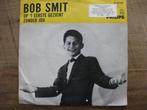 Single  Bob Smit   "Op 't eerste gezicht", Cd's en Dvd's, Ophalen of Verzenden, Gebruikt, 7 inch, Nederlandstalig