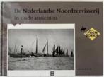De Nederlandse Noordzeevisserij in oude ansichten, Ophalen of Verzenden, 20e eeuw of later, Zo goed als nieuw
