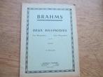 BRAHMS -DEUX RHAPSODIES - OP.79 - PIANO, Gebruikt, Klassiek, Ophalen of Verzenden, Artiest of Componist