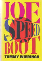 Tommy Wieringa Joe Speedboot, Boeken, Ophalen of Verzenden, Zo goed als nieuw, Nederland