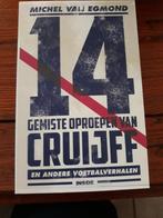 14 gemiste oproepen van Cruijff (NIEUW), Boeken, Nieuw, Balsport, Michel van Egmond, Ophalen of Verzenden