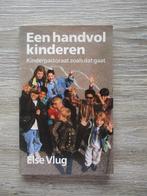 Een handvol kinderen kinderpastoraat zoals dat gaat - Else, Boeken, Ophalen of Verzenden, Gelezen