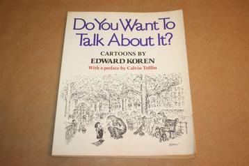 Do You Want to Talk about It? Cartoons Edward Koren beschikbaar voor biedingen