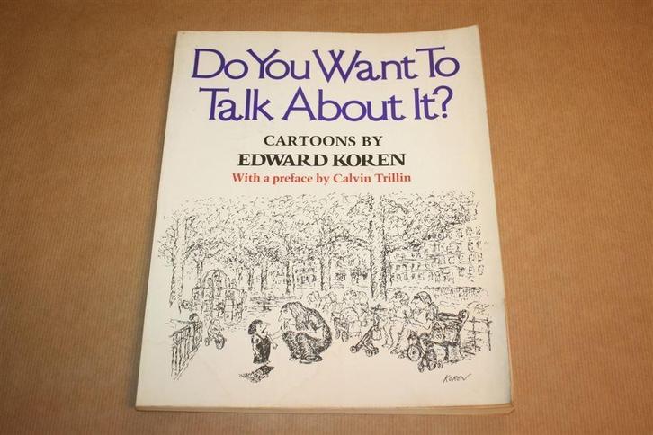 Do You Want to Talk about It? Cartoons Edward Koren, Boeken, Stripboeken, Gelezen, Eén stripboek, Ophalen of Verzenden