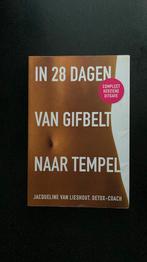 In 28 dagen van gifbelt naar tempel, Ophalen of Verzenden, Zo goed als nieuw, Jacqueline van Lieshout