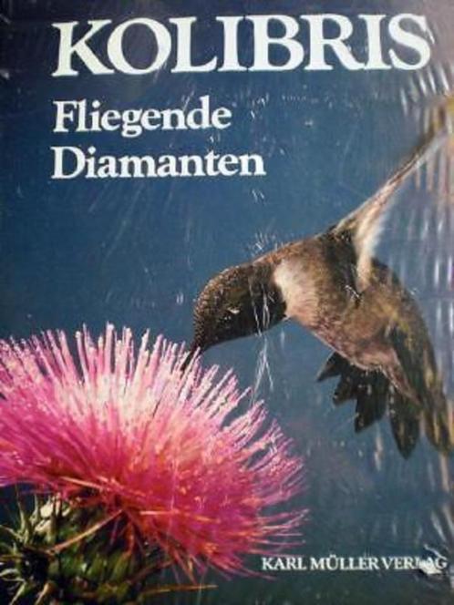 KOLIBRIS FLIEGENDE DIAMANTEN * NIEUW Duits *, Boeken, Natuur, Nieuw, Vogels, Verzenden