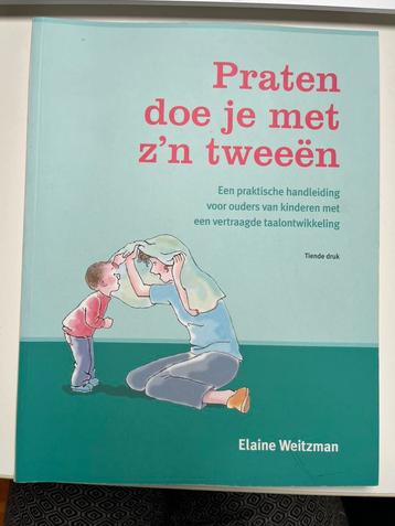 Elaine Weitzman - Praten doe je met zijn tweeën beschikbaar voor biedingen
