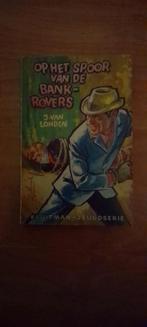 Op het spoor van de bankrovers  J van Londen, Ophalen of Verzenden, Zo goed als nieuw, J van Londen, Fictie