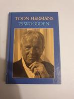 Toon Hermans - 75 Woorden, Boeken, Biografieën, Ophalen of Verzenden, Gelezen, Toon Hermans, Overige