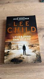 Lee Child & Andrew Child - Liever dood dan levend, Ophalen of Verzenden, Zo goed als nieuw, Nederland, Andrew Child; Lee Child